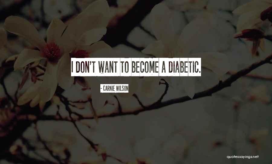 Carnie Wilson Quotes 2026105