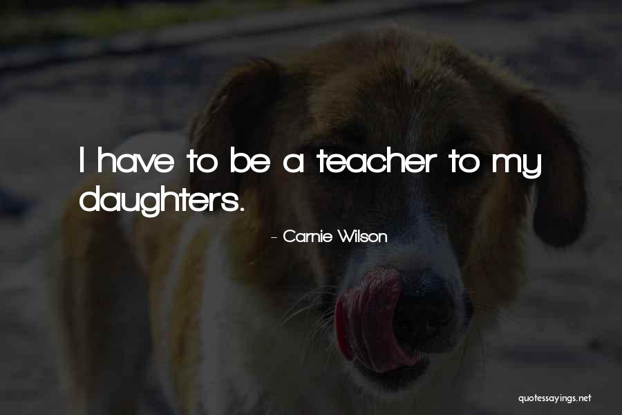 Carnie Wilson Quotes 667157 Carnie Wilson Quotes 667157
