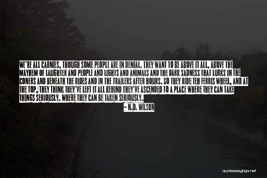 Carnies Quotes By N.D. Wilson Carnies Quotes By N.D. Wilson