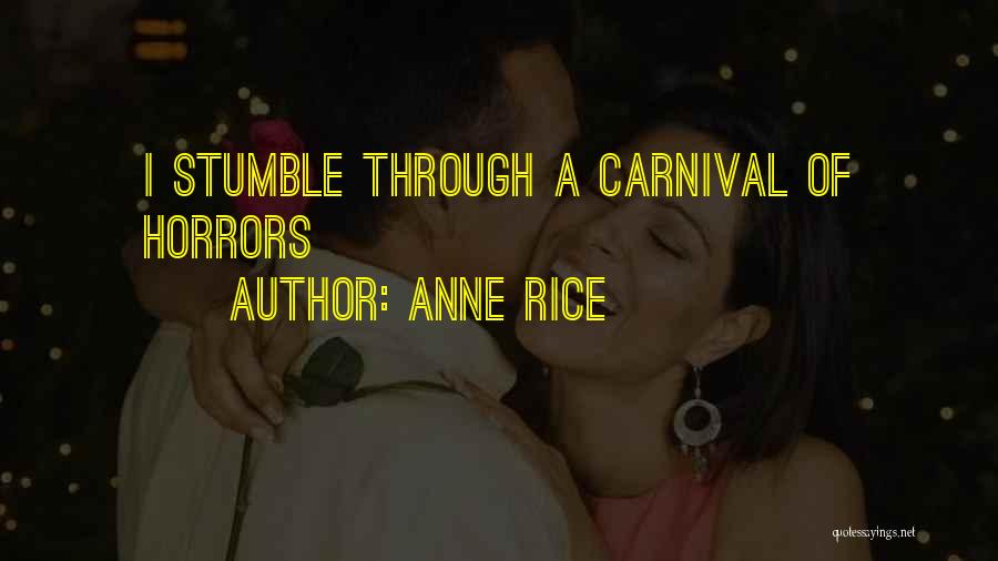 Carnival Quotes By Anne Rice