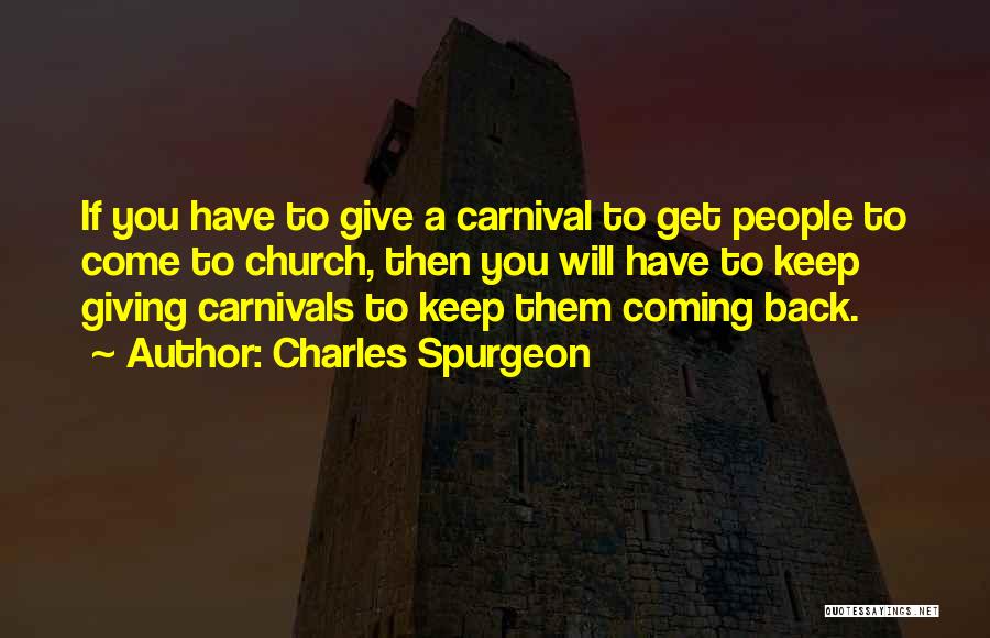 Carnival Quotes By Charles Spurgeon