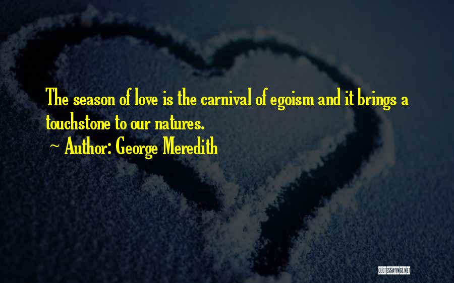 Carnival Quotes By George Meredith