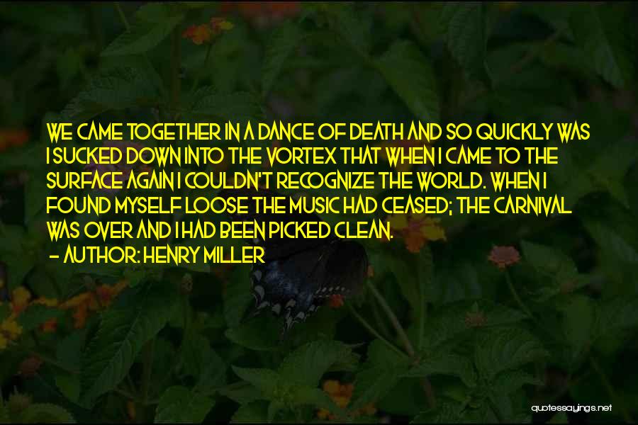 Carnival Quotes By Henry Miller