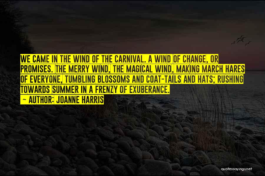 Carnival Quotes By Joanne Harris