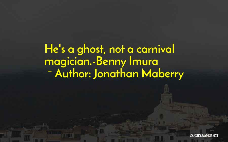 Carnival Quotes By Jonathan Maberry