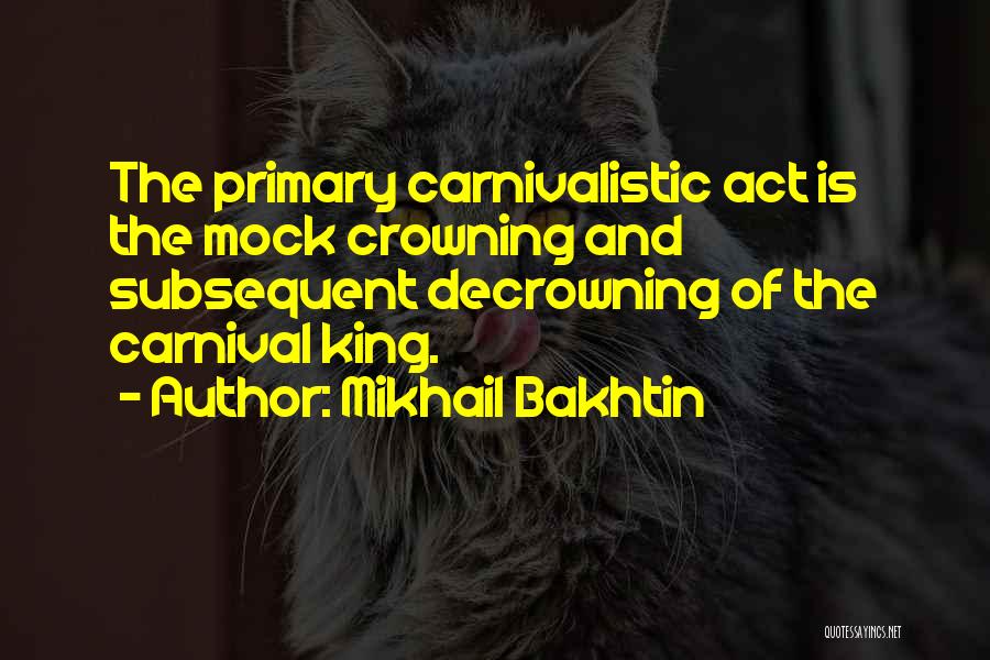 Carnival Quotes By Mikhail Bakhtin