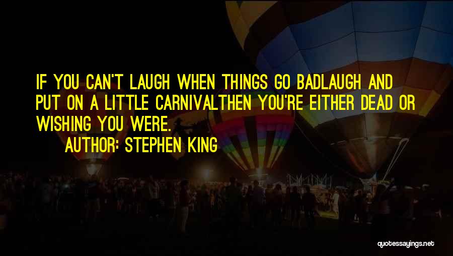 Carnival Quotes By Stephen King