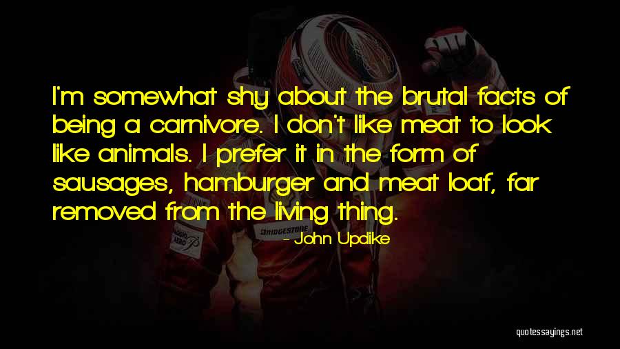 Carnivore Quotes By John Updike Carnivore Quotes By John Updike
