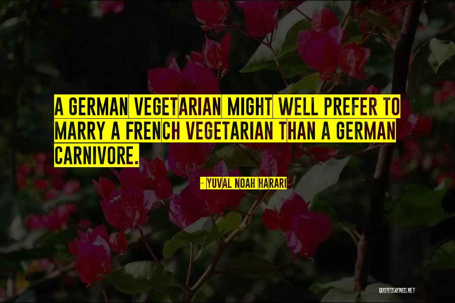 Carnivore Quotes By Yuval Noah Harari Carnivore Quotes By Yuval Noah Harari