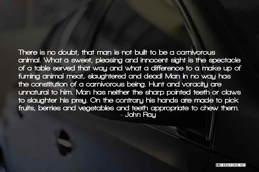 Carnivorous Animal Quotes By John Ray Carnivorous Animal Quotes By John Ray