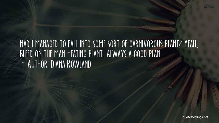 Carnivorous Quotes By Diana Rowland