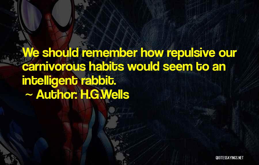 Carnivorous Quotes By H.G.Wells