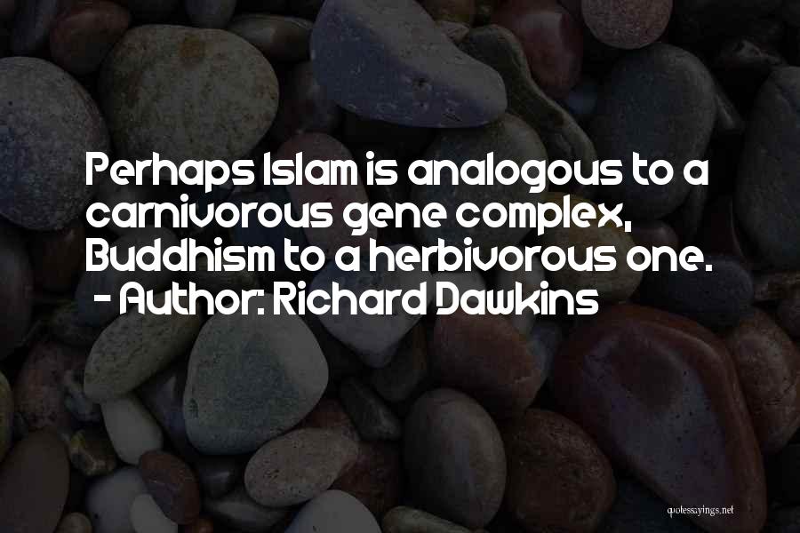 Carnivorous Quotes By Richard Dawkins