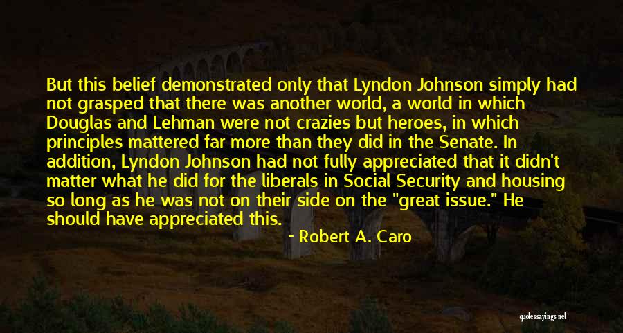 Caro Quotes By Robert A. Caro Caro Quotes By Robert A. Caro