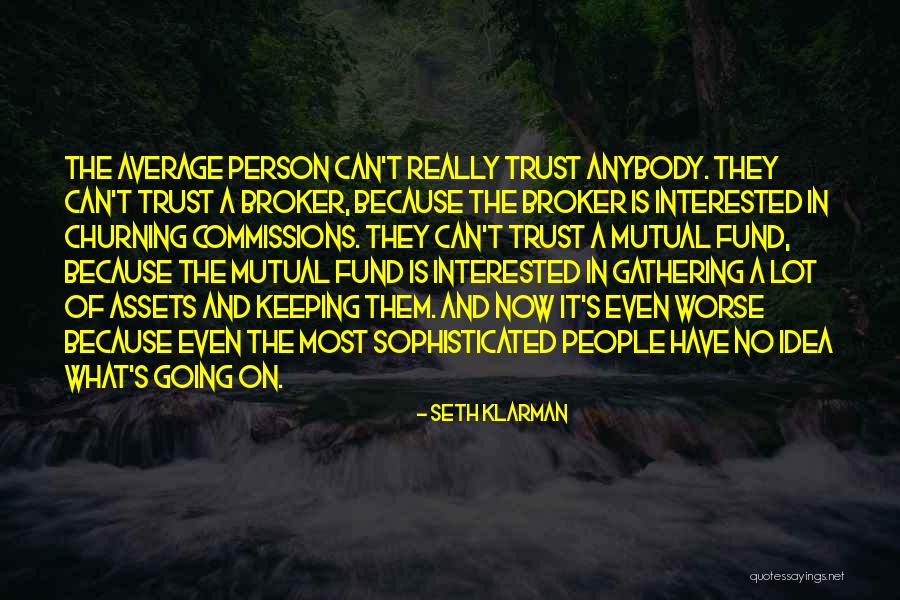 Carofiglio Le Quotes By Seth Klarman Carofiglio Le Quotes By Seth Klarman