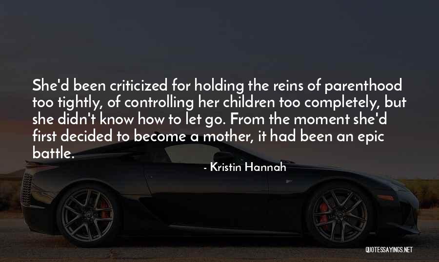 Carogna Quotes By Kristin Hannah
