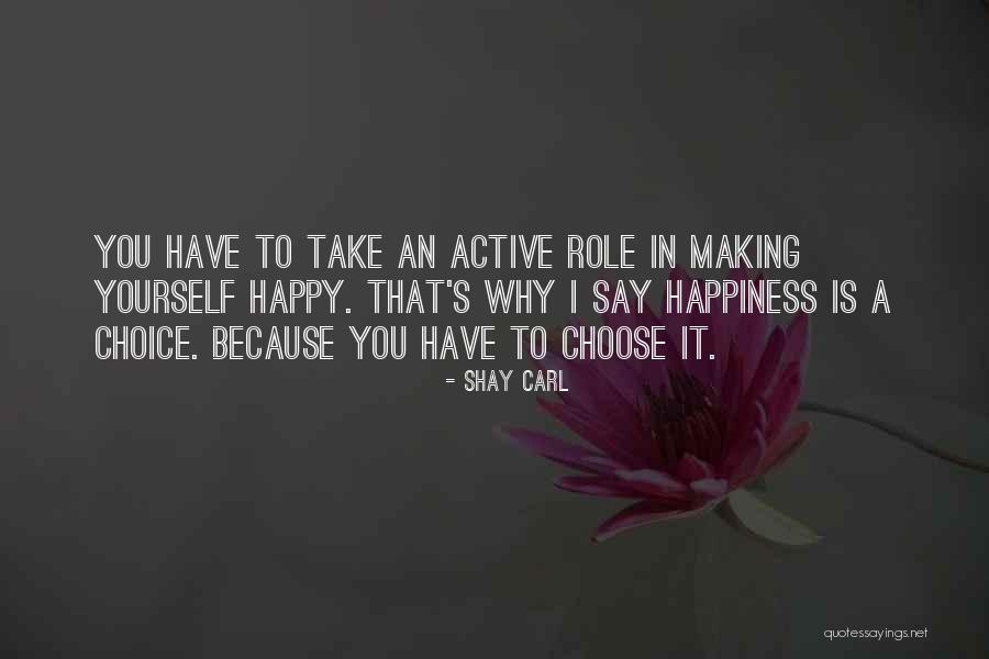 Carogna Quotes By Shay Carl
