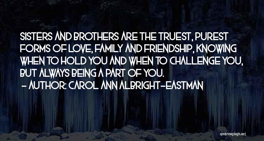 Carol Ann Albright-Eastman Quotes 231630