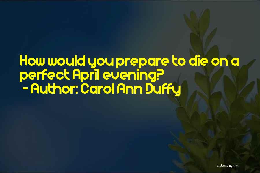 Carol Ann Duffy Quotes 1086922