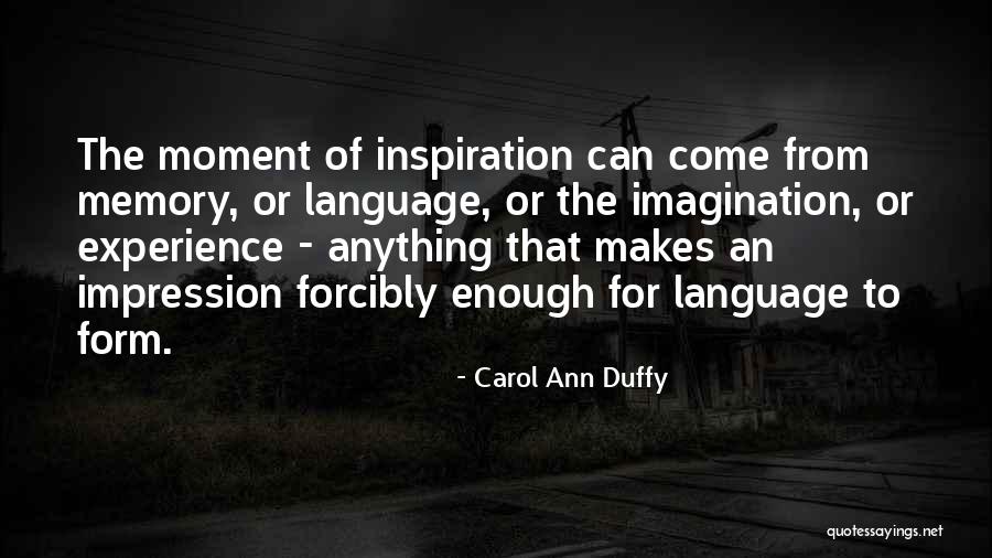 Carol Ann Duffy Quotes 1707007