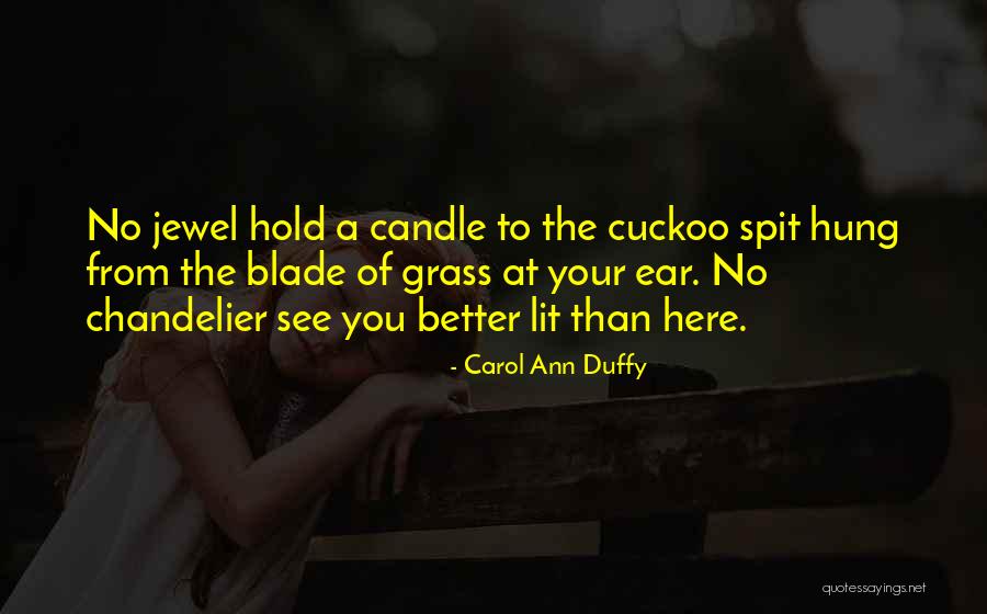 Carol Ann Duffy Quotes 458582