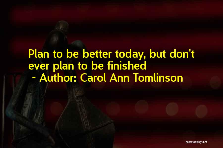Carol Ann Tomlinson Quotes 547502