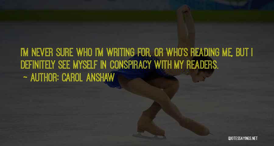 Carol Anshaw Quotes 844795