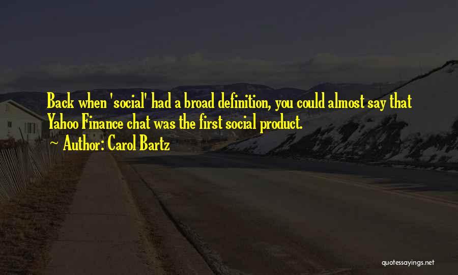 Carol Bartz Quotes 159433