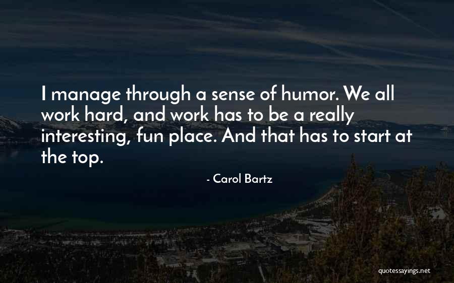 Carol Bartz Quotes 1623598