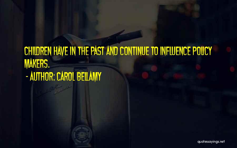 Carol Bellamy Quotes 1285193