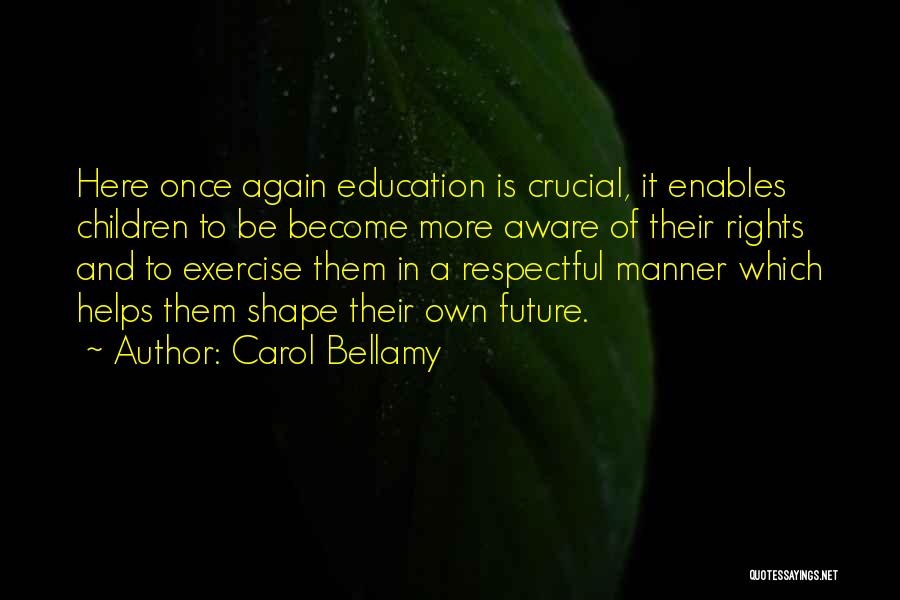 Carol Bellamy Quotes 1777891