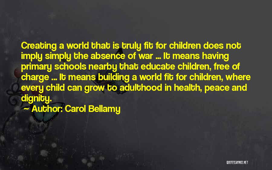 Carol Bellamy Quotes 460289