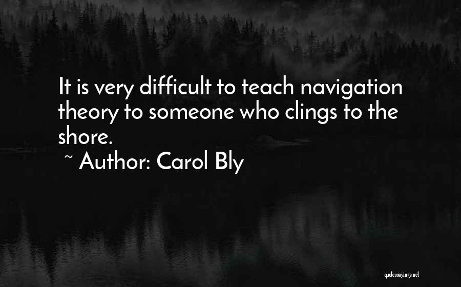 Carol Bly Quotes 2137364