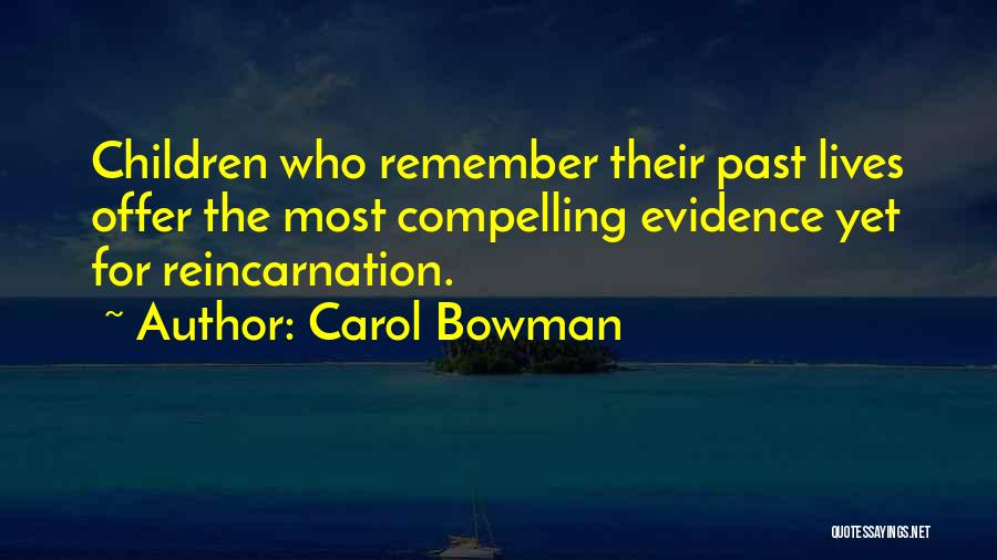 Carol Bowman Quotes 1622736