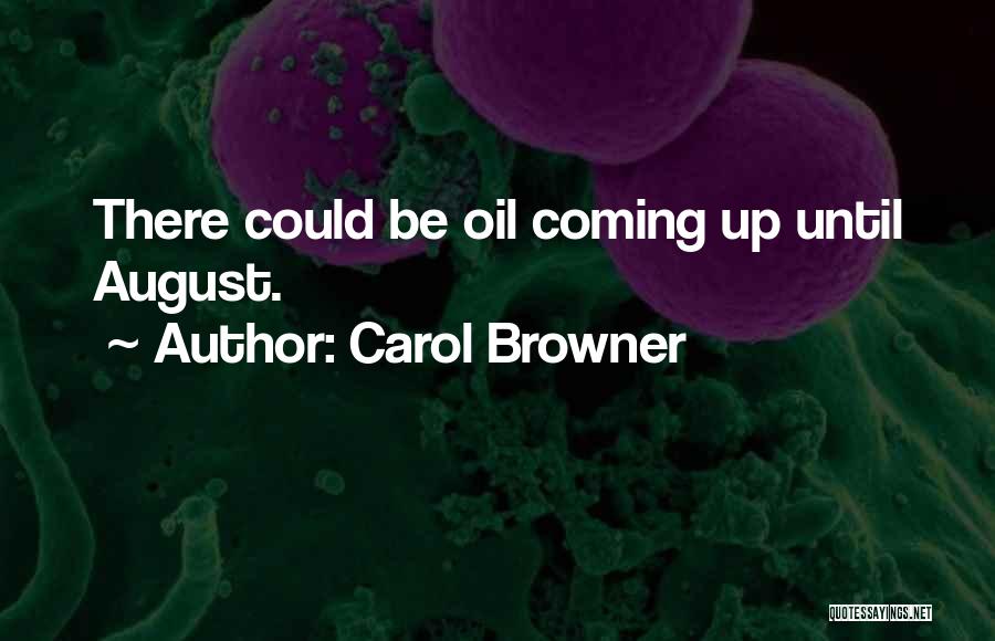 Carol Browner Quotes 1446783