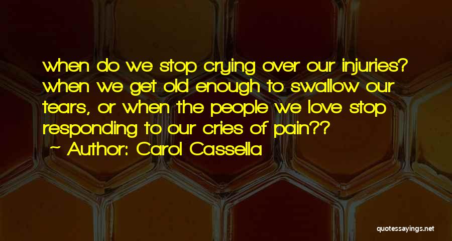 Carol Cassella Quotes 1157767