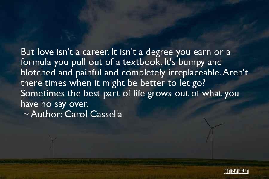 Carol Cassella Quotes 1542024