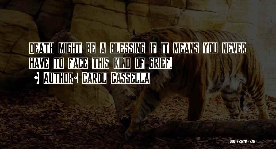 Carol Cassella Quotes 165034