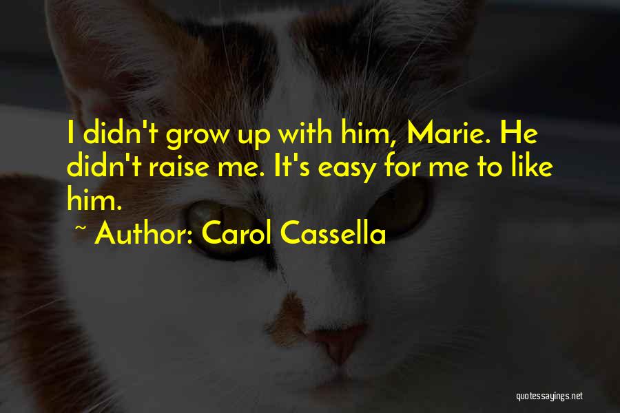 Carol Cassella Quotes 1954413