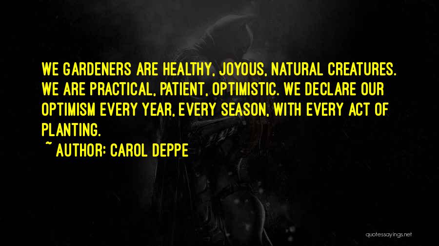Carol Deppe Quotes 629136