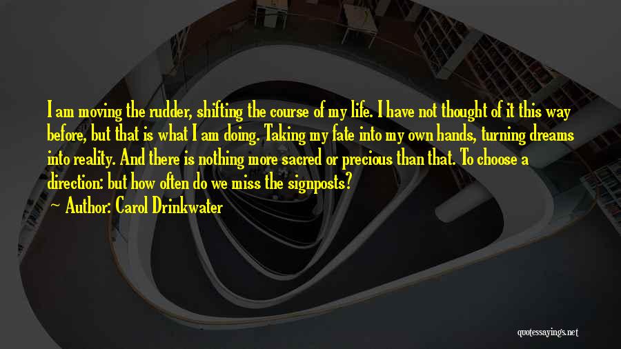 Carol Drinkwater Quotes 331551