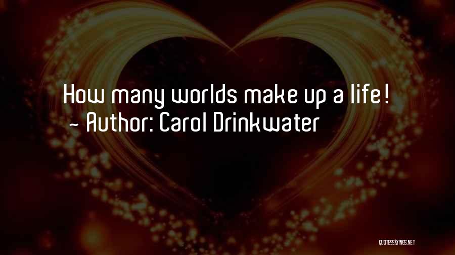 Carol Drinkwater Quotes 454160