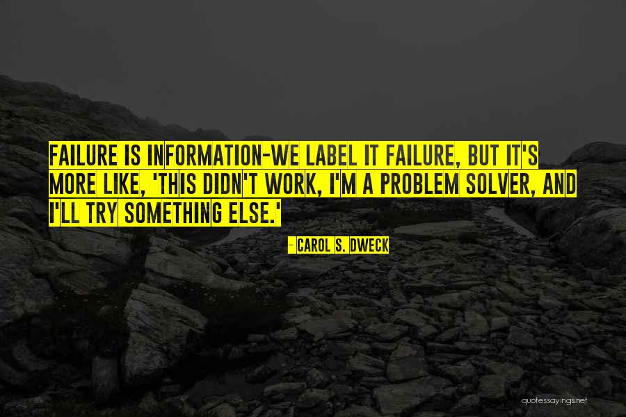 Carol Dweck Quotes By Carol S. Dweck Carol Dweck Quotes By Carol S. Dweck