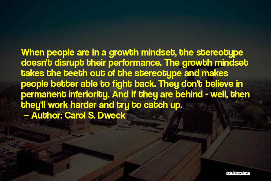 Carol Dweck Quotes By Carol S. Dweck