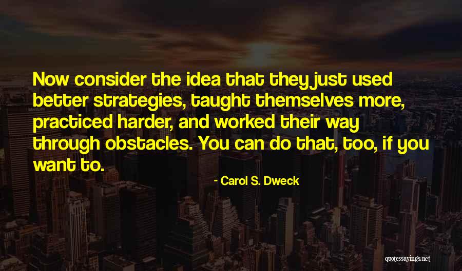 Carol Dweck Quotes By Carol S. Dweck