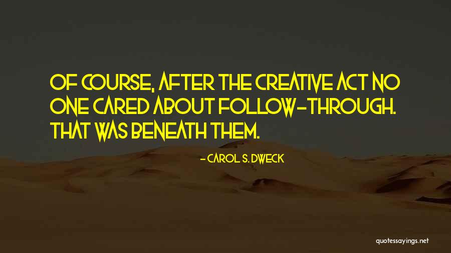 Carol Dweck Quotes By Carol S. Dweck Carol Dweck Quotes By Carol S. Dweck