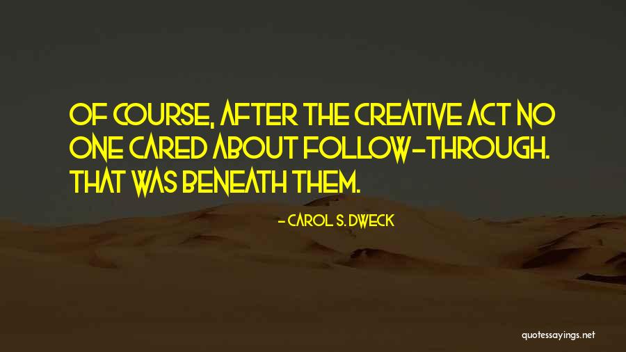 Carol Dweck Quotes By Carol S. Dweck