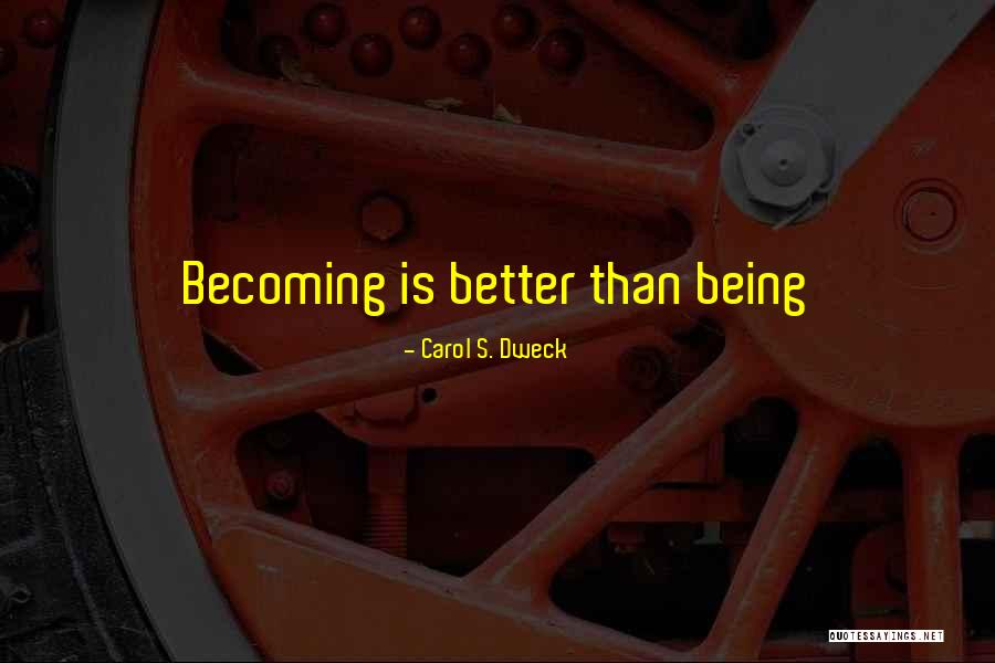 Carol Dweck Quotes By Carol S. Dweck Carol Dweck Quotes By Carol S. Dweck
