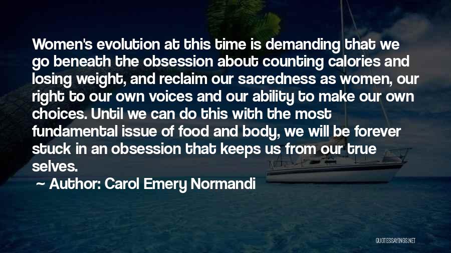 Carol Emery Normandi Quotes 1173761