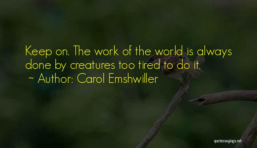 Carol Emshwiller Quotes 1820639